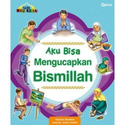 QANZA - Seri Aku Bisa : Aku Bisa Mengucapkan Bismillah QANZA - Seri Aku Bisa : Aku Bisa Mengucapkan Bismillah