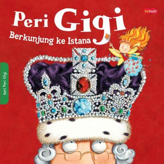 Peri Gigi Berkunjung ke Istana