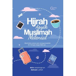 Hijrah Asyik Muslimah Milenial Hijrah Asyik Muslimah Milenial
