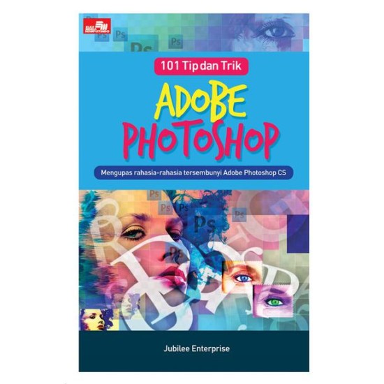 101 Tip dan Trik Adobe Photoshop
