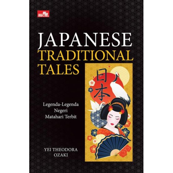 Japanese Traditional Tales: Legenda-Legenda Negeri Matahari Terbit