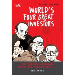 Investment Guide Series: World`s Four Great Investors Investment Guide Series: World`s Four Great Investors