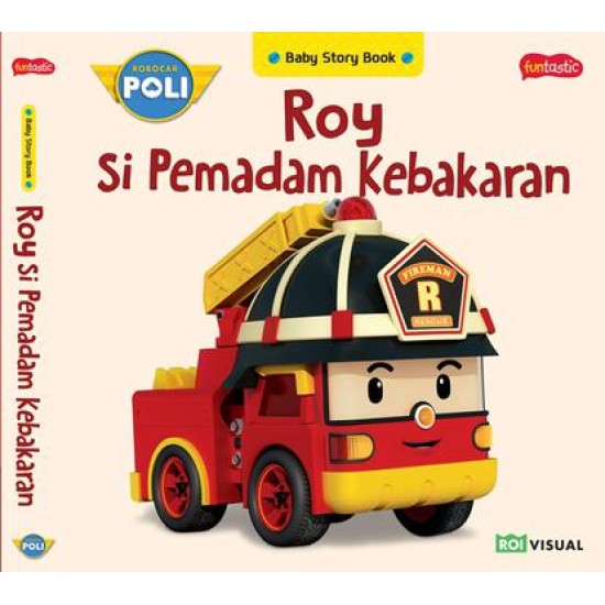 Robocar Poli Baby Story Book : Roy si Pemadam Kebakaran
