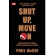 Shut Up, Move On (Edisi 2020) Panduan Terus Terang untuk Sukses dalam Hidup