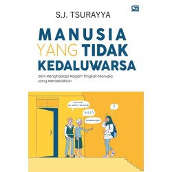 Manusia yang Tidak Kedaluwarsa Manusia yang Tidak Kedaluwarsa