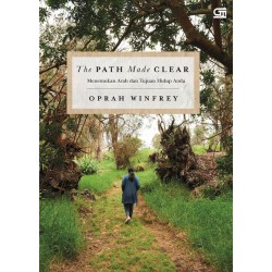 The Path Made Clear: Menemukan Arah dan Tujuan Hidup Anda The Path Made Clear: Menemukan Arah dan Tujuan Hidup Anda
