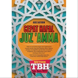 CEPAT HAFAL JUZ AMMA METODE TBH (TULIS BACA HAFAL) CEPAT HAFAL JUZ AMMA METODE TBH (TULIS BACA HAFAL)