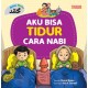 SERI ADAB NABI : AKU BISA TIDUR CARA NABI