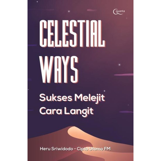 Celestial Ways: Sukses Melejit Cara Langit