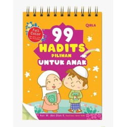 99 HADITS PILIHAN UNTUK ANAK 99 HADITS PILIHAN UNTUK ANAK