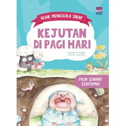 Bijak Mengelola Sikap : Kejutan di Pagi Hari Bijak Mengelola Sikap : Kejutan di Pagi Hari