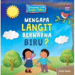 Ilmuwan CIlik Ingin Tahu : Mengapa Langit Berwarna Biru? Ilmuwan CIlik Ingin Tahu : Mengapa Langit Berwarna Biru?