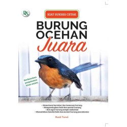 Kiat Sukses Cetak Burung Ocehan Kiat Sukses Cetak Burung Ocehan