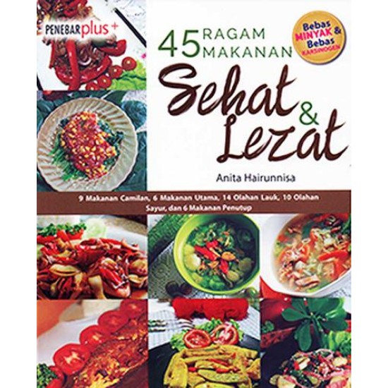 45 Ragam Makanan Sehat Dan Lezat