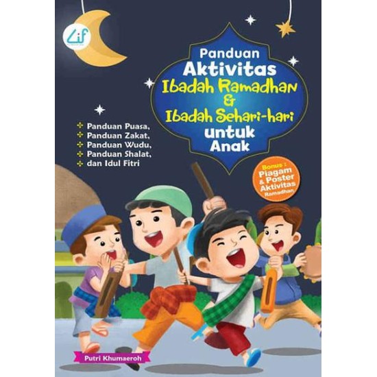 Panduan Aktivitas Ibadah Ramadhan Dan Ibadah Sehari-Hari Untuk Anak