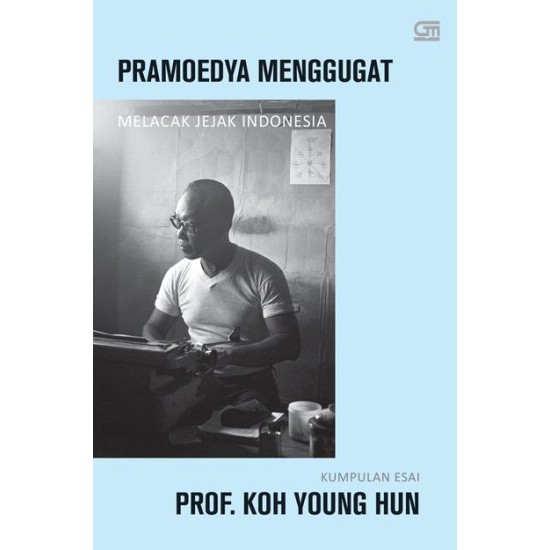 Pramoedya Menggugat, Melacak Jejak Indonesia (Cover Baru)