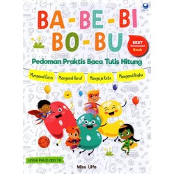 BA BE BI BO BU Pedoman Praktis Baca Tulis BA BE BI BO BU Pedoman Praktis Baca Tulis