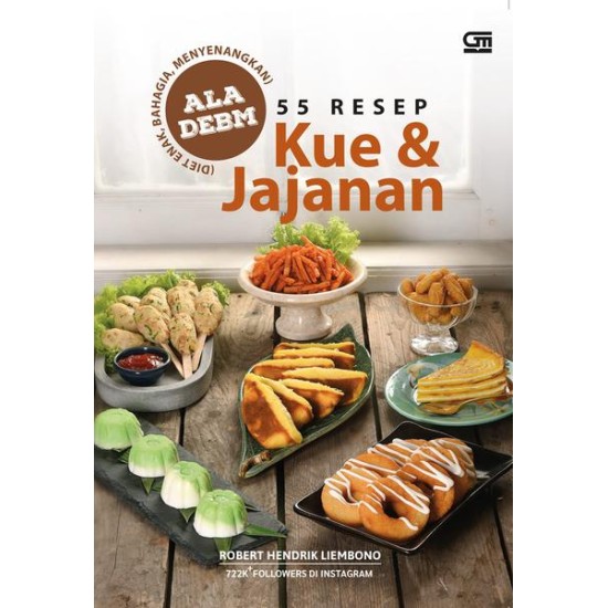 55 Resep Kue & Jajanan ala DEBM