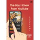 TeenLit: The Boy I Knew from YouTube