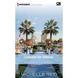Harlequin Koleksi Istimewa: Lamaran tak Terduga (Marriage on the Rebound) Harlequin Koleksi Istimewa: Lamaran tak Terduga (Marriage on the Rebound)