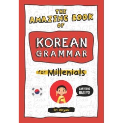 THE AMAZING BOOK OF KOREAN GRAMMAR FOR MILLENIALS THE AMAZING BOOK OF KOREAN GRAMMAR FOR MILLENIALS