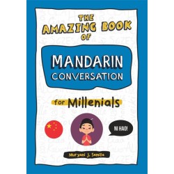 THE AMAZING BOOK OF MANDARIN CONVERSATION FOR MILLENIALS THE AMAZING BOOK OF MANDARIN CONVERSATION FOR MILLENIALS