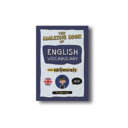 THE AMAZING BOOK OF ENGLISH VOCABULARY FOR MILLENIALS THE AMAZING BOOK OF ENGLISH VOCABULARY FOR MILLENIALS