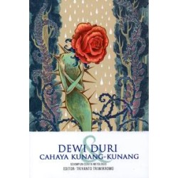 Dewi Duri dan Cahaya Kunang-kunang Dewi Duri dan Cahaya Kunang-kunang