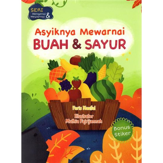 SERI MENGENAL & MEWARNAI ASYIKNYA MEWARNAI BUAH & SAYUR