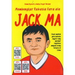 Membongkar Rahasia Kaya Ala Jack Ma Membongkar Rahasia Kaya Ala Jack Ma