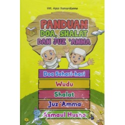 Panduan Doa, Shalat, Dan Juz Amma Panduan Doa, Shalat, Dan Juz Amma