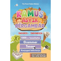 KAMUS ASYIK BERGAMBAR INGGRIS – INDONESIA KAMUS ASYIK BERGAMBAR INGGRIS – INDONESIA
