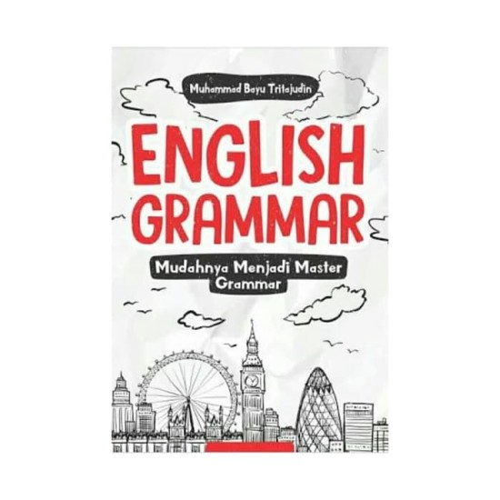 ENGLISH GRAMMAR: Mudahnya Menjadi Master Grammar