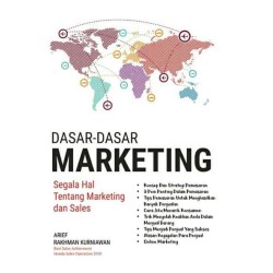 Dasar-Dasar Marketing: Segala Hal Tentang Marketing dan Sale Dasar-Dasar Marketing: Segala Hal Tentang Marketing dan Sale