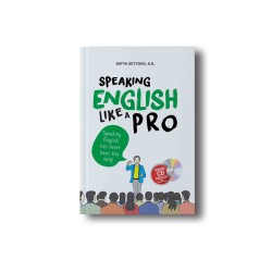SPEAKING ENGLISH LIKE A PRO: Speaking English has never been this easy! SPEAKING ENGLISH LIKE A PRO: Speaking English has never been this easy!