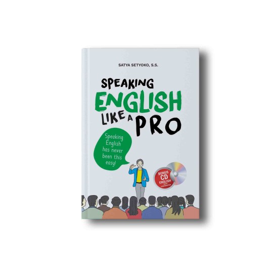 SPEAKING ENGLISH LIKE A PRO: Speaking English has never been this easy!