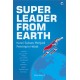 Super Leader From Earth