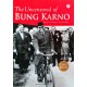 The Uncensored Of Bung Karno: Misteri Kehidupan Sang Presiden