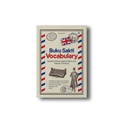 BUKU SAKTI VOCABULARY BUKU SAKTI VOCABULARY