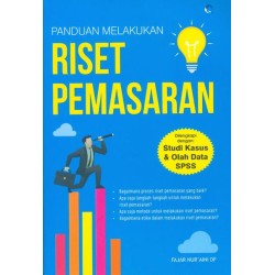 Panduan Melakukan Riset Pemasaran Panduan Melakukan Riset Pemasaran