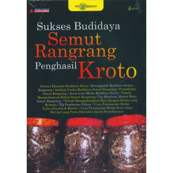 Sukses Budidaya Semut Rangrang Penghasil Kroto