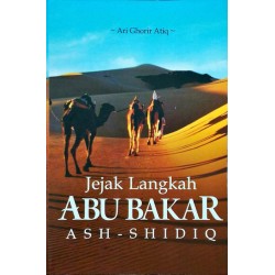 Jejak Langkah Abu Bakar AshShidiq Jejak Langkah Abu Bakar AshShidiq