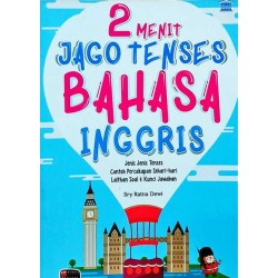 2 MENIT JAGO TENSES BAHASA INGGRIS: Jenis-Jenis Tenses Contoh Percakapan Sehari-hari Latihan Soal & Kunci Jawaban 2 MENIT JAGO TENSES BAHASA INGGRIS: Jenis-Jenis Tenses Contoh Percakapan Sehari-hari Latihan Soal & Kunci Jawaban