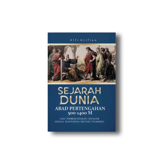 SEJARAH DUNIA ABAD PERTENGAHAN 500-1400 M