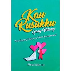 Kau RusukKu Yang Hilang: Mendayung Bahtera Cinta Bersamamu Kau RusukKu Yang Hilang: Mendayung Bahtera Cinta Bersamamu