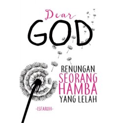 Dear God: Renungan Seorang Hamba Yang Lelah Dear God: Renungan Seorang Hamba Yang Lelah