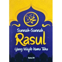 SunnahSunnah Rasul Yang Wajib Kamu Tahu SunnahSunnah Rasul Yang Wajib Kamu Tahu