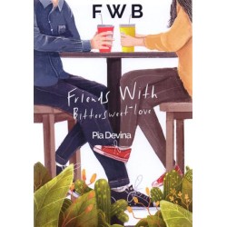 FWB : FRIENDS WITH BITTERSWEET-LOVE FWB : FRIENDS WITH BITTERSWEET-LOVE