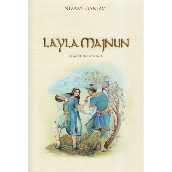 Layla Majnun Kisah Cinta Sejati