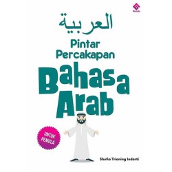Pintar Percakapan Bahasa Arab Untuk Pemula Pintar Percakapan Bahasa Arab Untuk Pemula